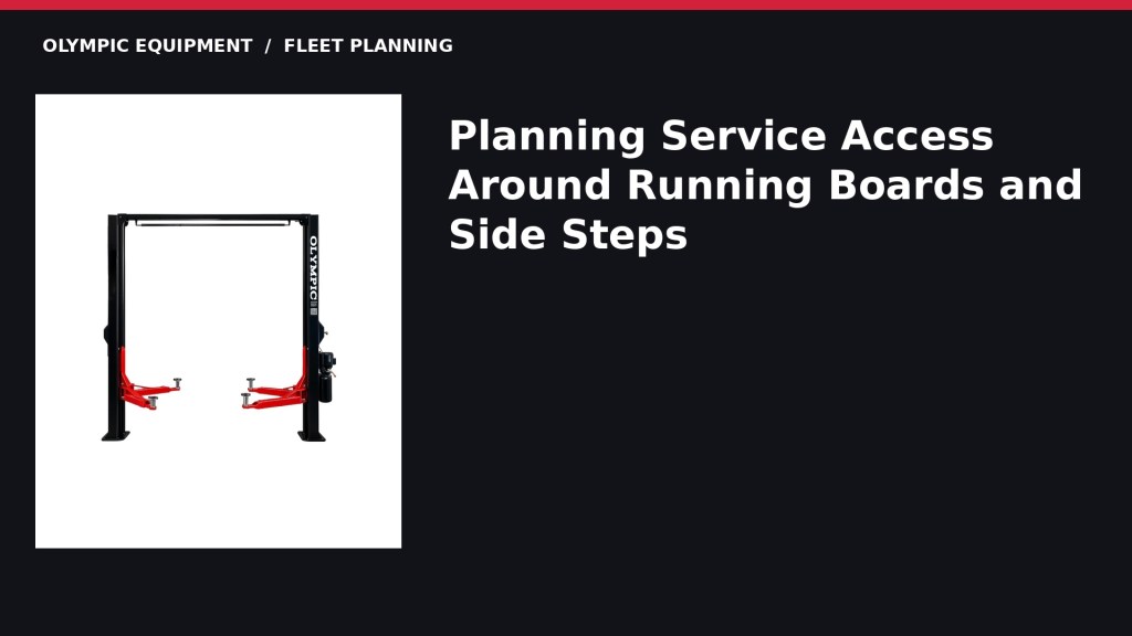 Planning Service Access Around Running Boards and Side Steps — Olympic Equipment educational video